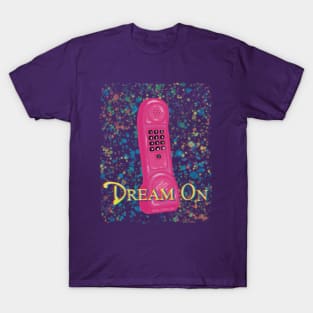 Dream On DreamPhone T-Shirt